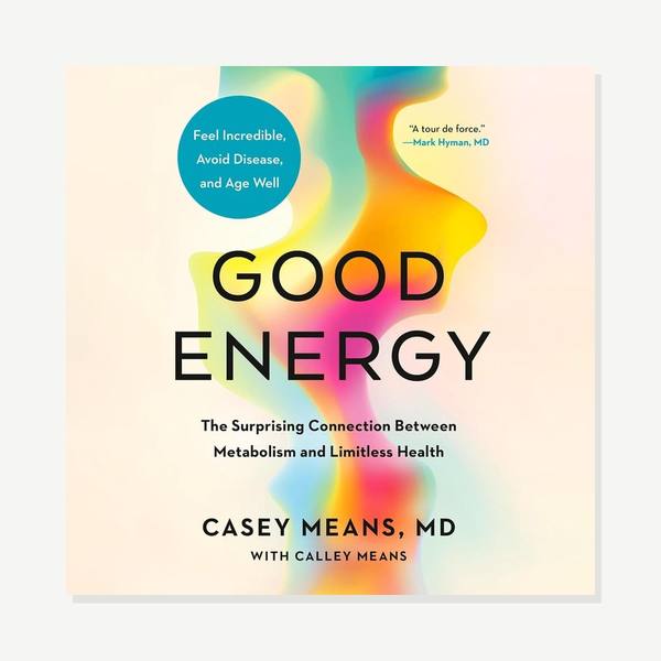 Good Energy by Casey Means